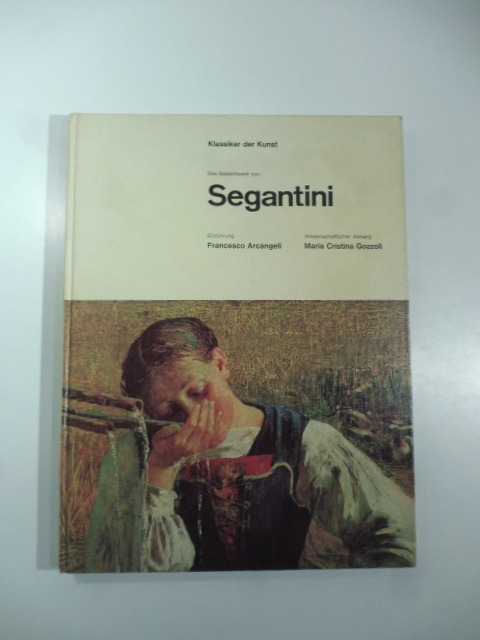 Das Gesamtwerk von Segantini